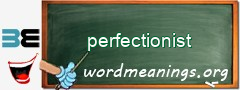 WordMeaning blackboard for perfectionist